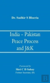 India - Pakistan Peace Process And J&K