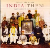 India Then And Now