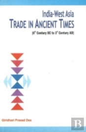 India-West Asia Trade In Ancient Times