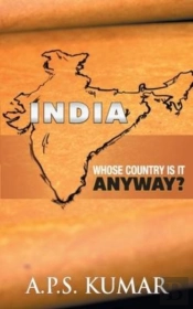 India Whose Country Is It Anyway?