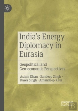 Bertrand.pt - Indiaâ€™S Energy Diplomacy In Eurasia