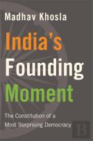 Indiaâ€™S Founding Moment