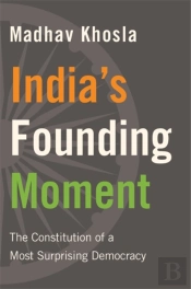 Indiaâ€™S Founding Moment