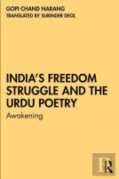 Indiaâ€™S Freedom Struggle And The Urdu Poetry