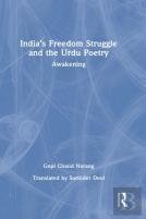 Indiaâ€™S Freedom Struggle And The Urdu Poetry