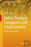 Indiaâ€™S Producer Companies And Small Farmers