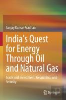 Indiaâ€™S Quest For Energy Through Oil And Natural Gas