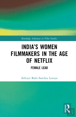 Bertrand.pt - Indiaâ€™S Women Filmmakers In The Age Of Netflix