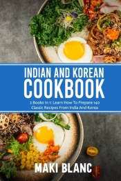 Indian And Korean Cookbook
