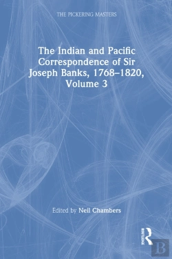 Bertrand.pt - Indian And Pacific Correspondence Of Sir Joseph Banks, 1768-1820, Volume 3