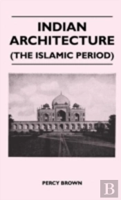 Indian Architecture (The Islamic Period)