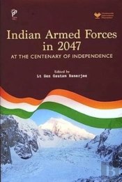 Indian Armed Forces In 2047