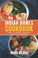 Indian Bowls Cookbook