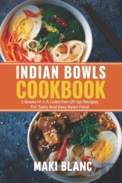 Indian Bowls Cookbook