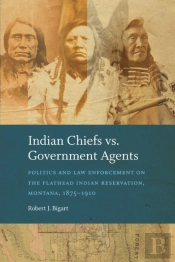 Indian Chiefs Vs. Government Agents