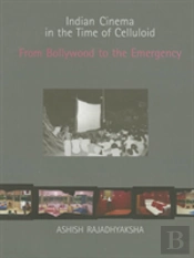 Indian Cinema In The Time Of Celluloid