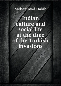 Bertrand.pt - Indian Culture And Social Life At The Time Of The Turkish Invasions
