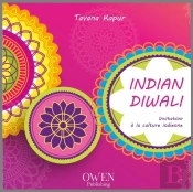 Indian Diwali ; Invitation À La Culture Indienne