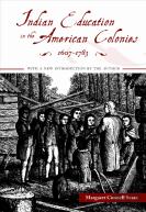 Indian Education In The American Colonies, 1607-1783