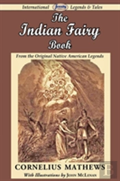 Indian Fairy Book (From The Original Native American Legends)