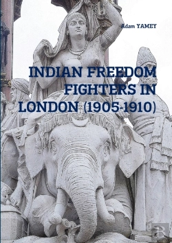 Bertrand.pt - Indian Freedom Fighters In London (1905-1910)