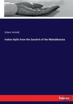 Bertrand.pt - Indian Idylls From The Sanskrit Of The Mahabharata