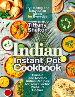Bertrand.pt - Indian Instant Pot Cookbook: Classic And