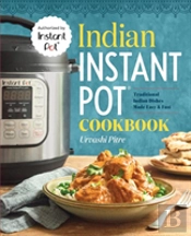 Indian Instant Pot(R) Cookbook