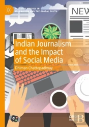 Indian Journalism And The Impact Of Social Media