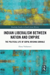 Indian Liberalism Between Nation And Empire
