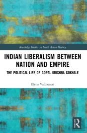 Indian Liberalism Between Nation And Empire