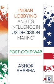 Indian Lobbying And Its Influence In Us Decision Making