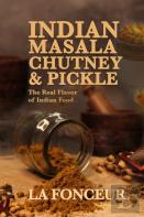 Indian Masala Chutney And Pickle