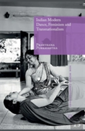 Indian Modern Dance, Feminism And Transnationalism
