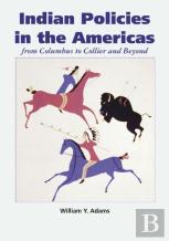 Indian Policies In The Americas