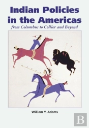 Indian Policies In The Americas