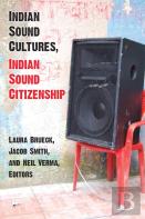 Indian Sound Cultures, Indian Sound Citizenship