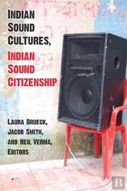 Bertrand.pt - Indian Sound Cultures, Indian Sound Citizenship