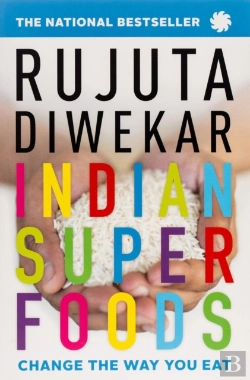 Bertrand.pt - Indian Superfoods: Change The Way You Eat