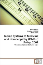 Indian Systems Of Medicine And Homoeopathy (Ism&H) Policy, 2002