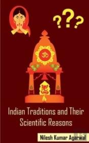 Indian Traditions And Their Scientific Reasons