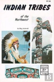 Indian Tribes Of The Northwest