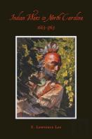 Indian Wars In North Carolina, 1663-1763