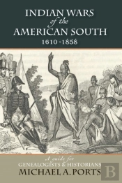 Indian Wars Of The American South, 1610-1858