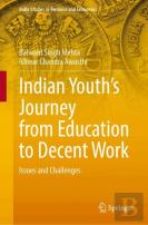 Indian Youthâ€™S Journey From Education To Decent Work