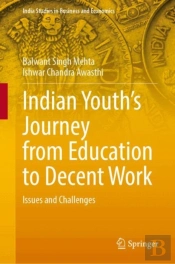 Indian Youthâ€™S Journey From Education To Decent Work