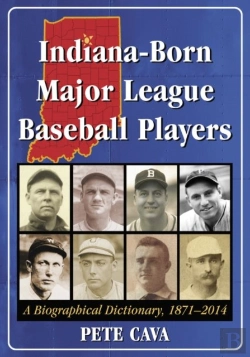 Bertrand.pt - Indiana-Born Major League Baseball Players