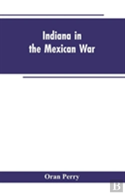 Bertrand.pt - Indiana In The Mexican War