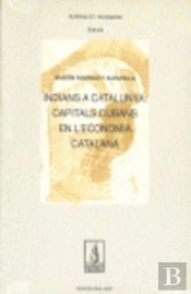 Indians A Catalunya: Capitals Cubans En L'Economia Catalana