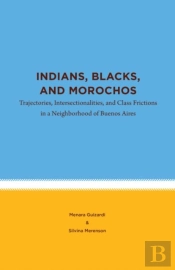 Indians, Blacks, And Morochos